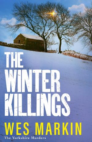 [Yorkshire Murders 05] • The Winter Killings